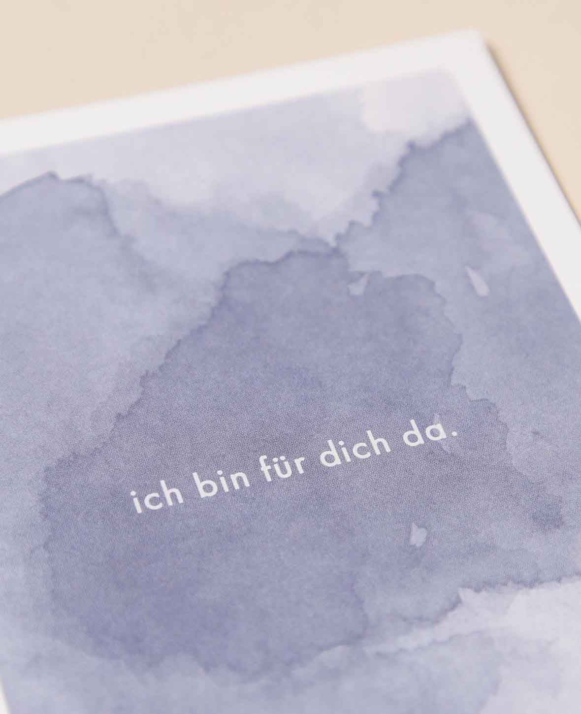 Trauerkarte / Postkarte Hochformat, 10.5 x 14.8 cm, "für dich da", weisse Karte mit farbigem Print