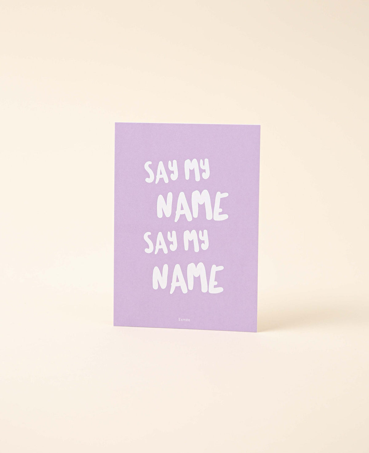 Grusskarte / Postkarte Hochformat "Say my name", 10.5 x 14.8 cm, lila Karte mit weissem Schriftzug und weisser Rückseite